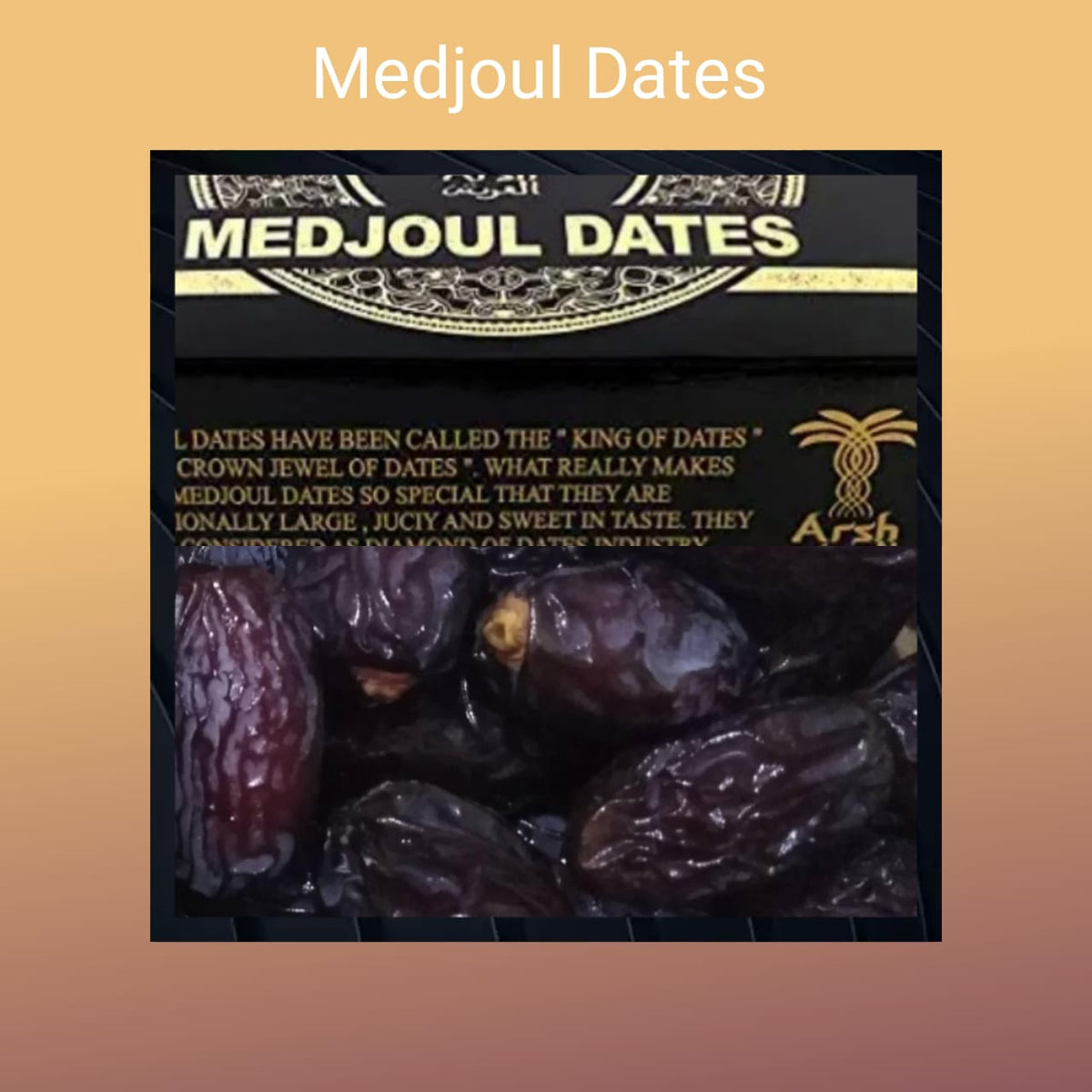 Medjoul Dates (Khajoor) Arsh Box
